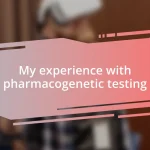 My experience with pharmacogenetic testing