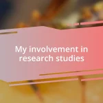 My involvement in research studies