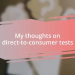 My thoughts on direct-to-consumer tests