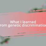 What I learned from genetic discrimination